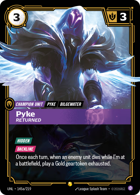 UNL-145a/219 Pyke - Returned (Alternate Art)| Showcase
