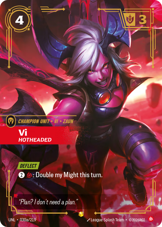 UNL-030a/219 Vi - Hotheaded (Alternate Art)| Showcase