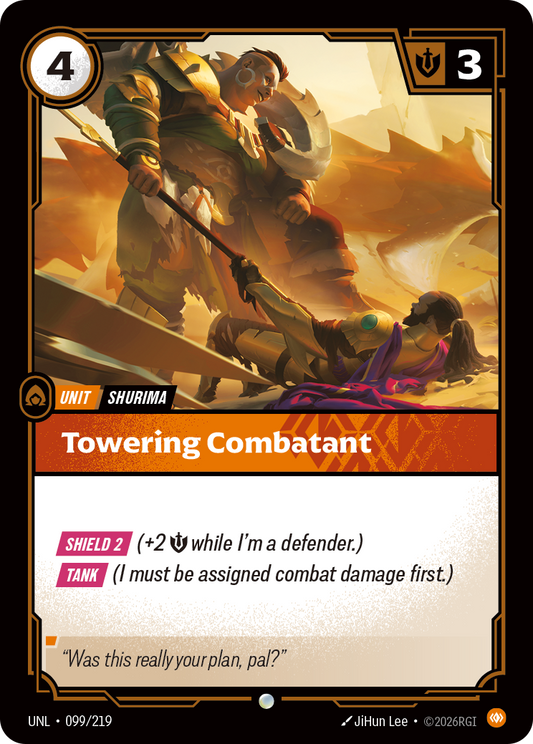 UNL-099/219 Towering Combatant | Common
