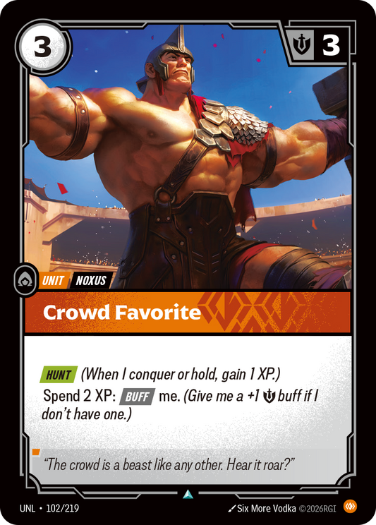 UNL-102/219 Crowd Favorite | Uncommon