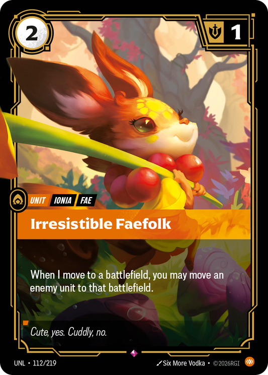 UNL-112/219 Irresistible Faefolk | Rare